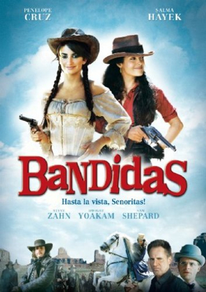 Бандитки Bandidas (2006)